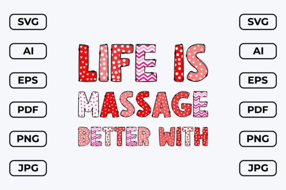 Download Life is Better with Massage SVG Design - Massage Collection